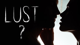 Is LUST a SIN? || Why Lust is Dangerous