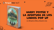 Potterheads, Harry Potter y la aventura pop up, MinaLima