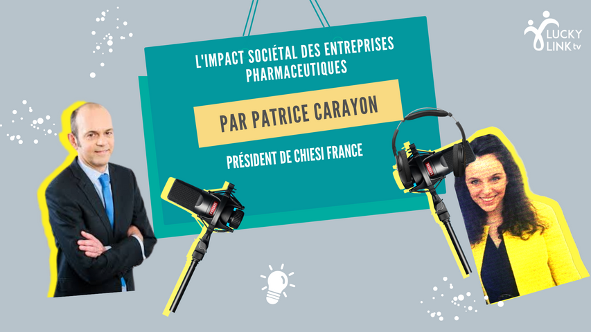 Lucky or Funcky : Patrice Carayon, Président de Chiesi France