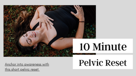 10 min. Pelvic Reset