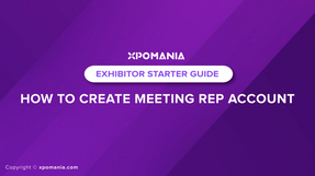 [EXHIBITOR] How To Add Meeting Rep