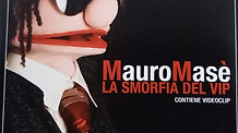 Mauro Masè la smorfia del vip