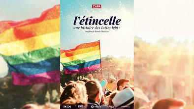 L'Etincelle : une histoire des luttes LGBT • Doc. 95'/52' (Histoire / Capa)