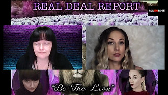 The Real Deal Report-Be the Lion