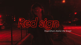 Kixam - Red sign(Official Video)