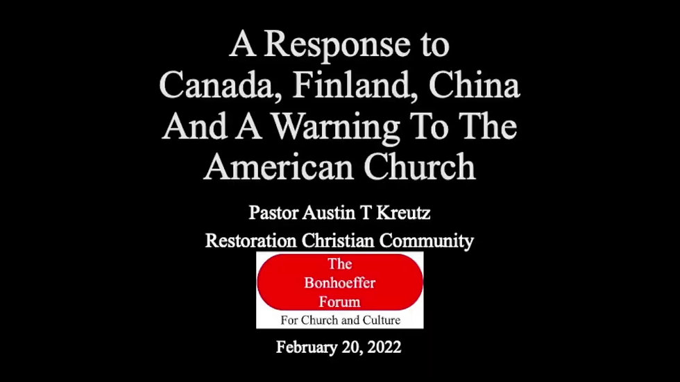 A Response to Canada, Finland, China  And A Warning To The American Church