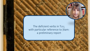 Menán du Plessis // Deficient verbs in Tuu, with particular reference to |Xam