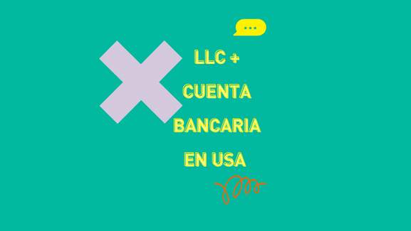LLC + Cuenta Bancaria USA