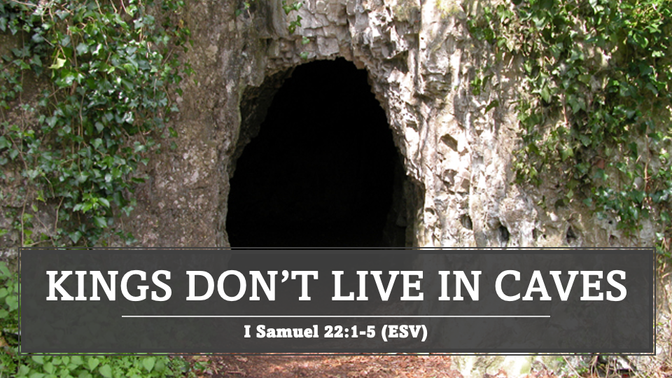 Kings Don't Live in Caves