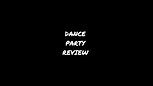 Dance Party Review