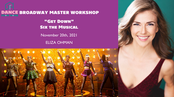 11/20/21 "Get Down" Six the Musical Broadway Master Workshop w/ Eliza Ohman