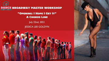 7/22/21 "Opening: I Hope I Get It" A Chorus Line Broadway Master Workshop w/ Jessica Lee Goldyn