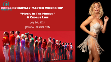 7/8/21 "Music in the Mirror" A Chorus Line Broadway Master Workshop w/ Jessica Lee Goldyn