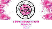 5 Minute Exercise Snack Week 26 2022