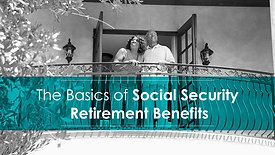 The Basics of Social Security Retirement Benefits
