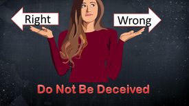Do Not Be Deceived - Introduction