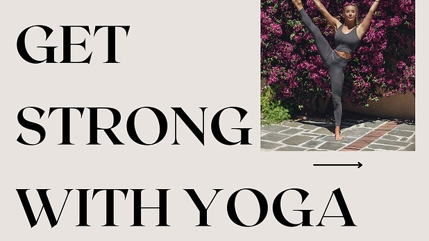 Get Strong With Yoga//A two week course to getting strong