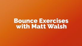 Bounce Exercises