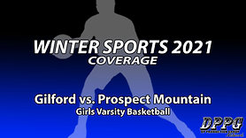GIRLS BASKETBALL: Gilford vs. Prospect Mountain (1/21/2021)