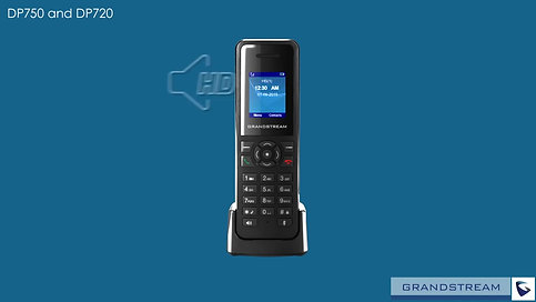 Grandstream DP750 and DP720 DECT IP Phone Solution