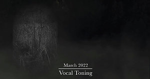March 2022~Vocal Toning