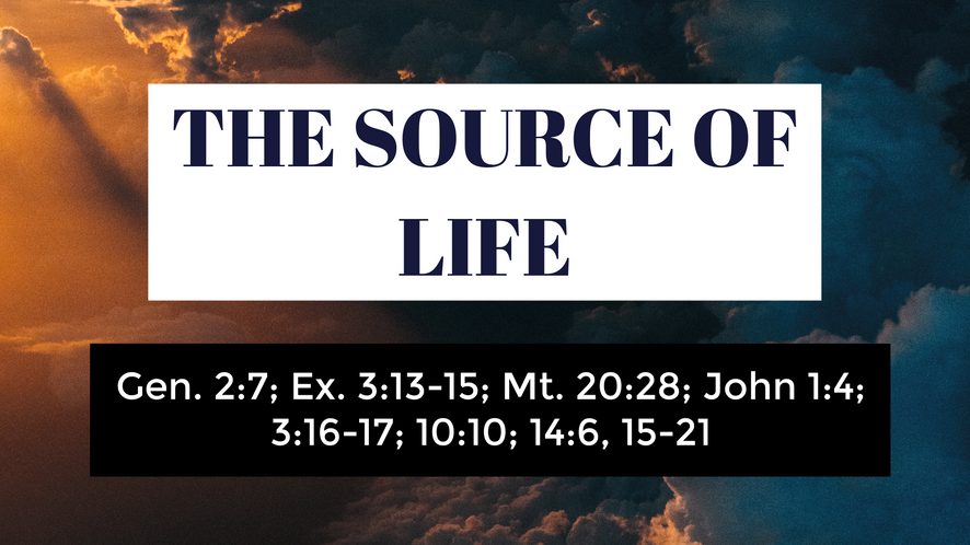 The Source of Life