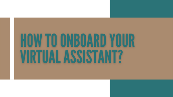 How to onboard your Virtual Assistant
