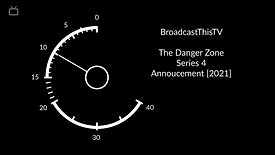 The Danger Zone : Series 4 : Announcement