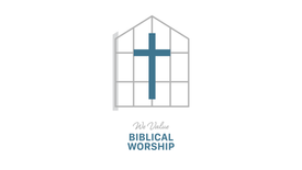 1.1.23 | We Value Biblical Worship