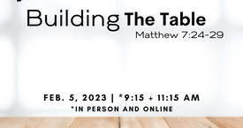 "The Table: A place for Everyone" Building February 5, 2023