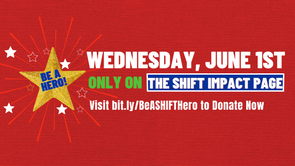 The SHIFT Hero Campaign - June 1st 2022