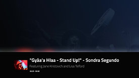 Gyáa’a Hlaa - Stand Up! Sondra Segundo