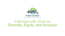 PSRC Interview with Aires on Diversity, Equity & Inclusion