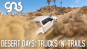 Desert Days: Trucks 'N' Trails With Galpin