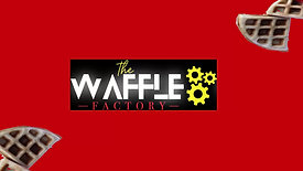 The Waffle Factory AD