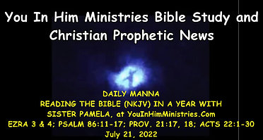 DAILY MANNA - REASONING THROUGH THE SCRIPTURES FOR TODAY'S WORLD - JULY 21, 2022