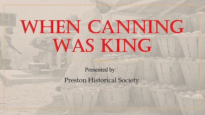 When Canning Was King