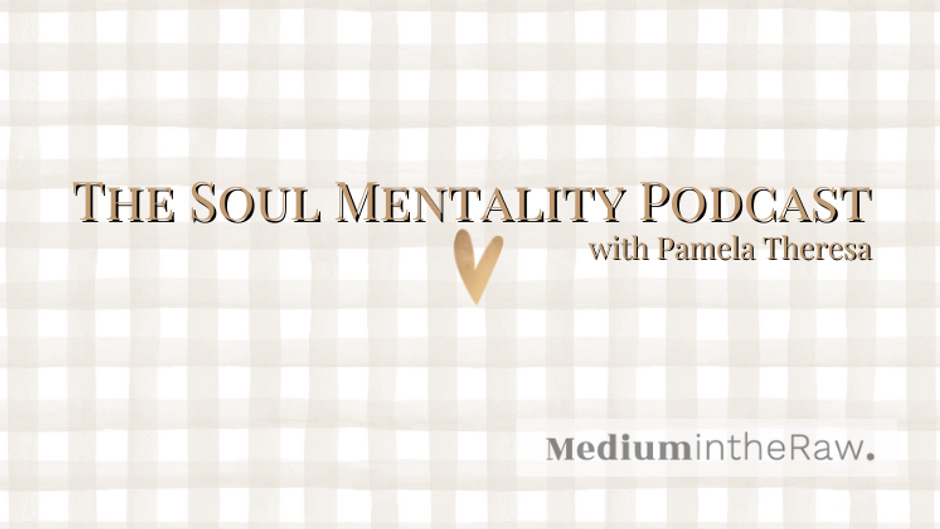 The Soul Mentality Podcast