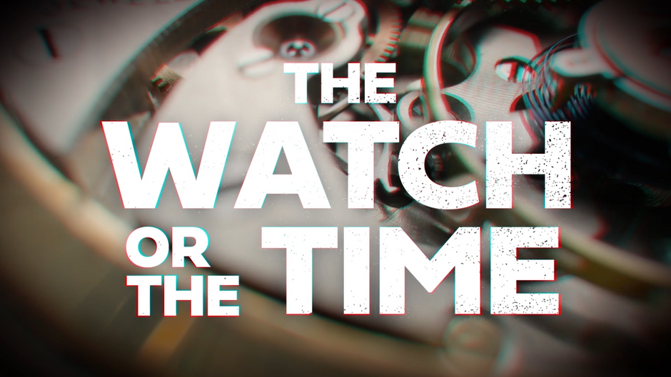 the_watch_or_the_time_trailer