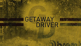 Getaway Driver: Tease (Discovery)