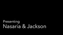 Presenting Nasaria & Jackson