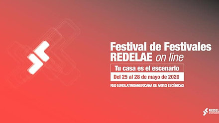 TU CASA ES EL ESCENARIO Festival de festivales REDELAE On line