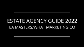 Best Estate Agents Guide 2022 for EA Masters/What Marketing Company- What Marketing Company