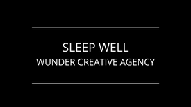 Sleep Well Campaign for Wunder Creative Agency