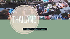 Thailand - a little video story