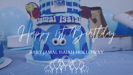 Baby Jamal Holloway 1st Birthday