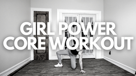 GIRL POWER CORE WORKOUT
