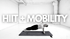 HIIT + MOBILITY