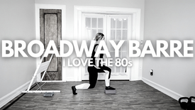 Broadway Barre: I Love the 80s