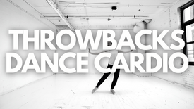 THROWBACKS DANCE CARDIO